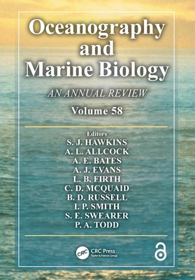 Oceanography and Marine Biology: An annual review. Volume 58 - Hawkins, S J (Editor), and Allcock, A L (Editor), and Bates, A E (Editor)