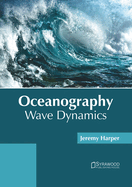 Oceanography: Wave Dynamics