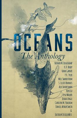Oceans: The Anthology - Liu, Ken, and Walker, Rysa, and Brady, R D