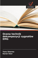 Ocena technik dekompozycji sygnal?w EMG