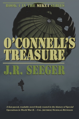 O'Connell's Treasure: Book 4 in the MIKE4 Series - Seeger, J R