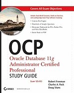 OCP: Oracle Database 11g Administrator Certified Professional: Exam 1Z0-053