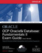 Ocp Oracle9i Database: Fundamentals II Exam Guide