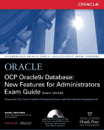 Ocp Oracle9i Database: New Features for Administrators Exam Guide - Benjamin, Daniel, and Benkamin, Daniel