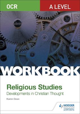 OCR A Level Religious Studies: Developments in Christian Thought Workbook - Dean, Karen