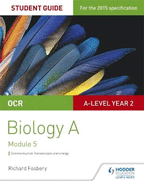 OCR A Level Year 2 Biology A Student Guide: Module 5