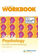 OCR A2 Psychology: Workbook: Forensic Psychology