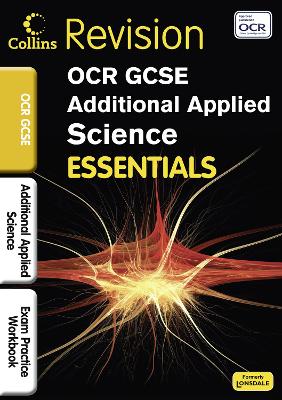 OCR Additional Applied Science: Exam Practice Workbook - Dawson, Byron, and Beeby, John