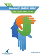 OCR Economics Revision Guide: For A-Level Year 1 and AS