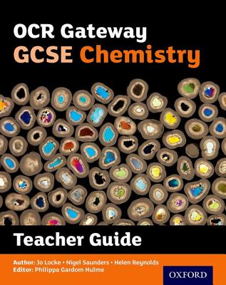 OCR Gateway GCSE Chemistry Teacher Handbook - Gardom Hulme, Philippa (Series edited by), and Cogill, Adelene, and Holyman, Sam