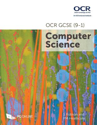 OCR GCSE (9-1) Computer Science - Robson, S, and Heathcote, and PG Online (Editor)