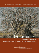 Ocriculum (Otricoli, Umbria): An Archaeological Survey of the Roman Town