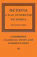 Octavia: A Play Attributed to Seneca