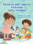 Octavia and Ludovic Welcome Baby Brother