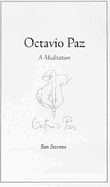 Octavio Paz: A Meditation