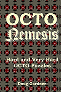 Octo Nemesis: Hard and Very Hard Octo Puzzles