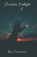 October Twilight: A Book Of Short Fiction