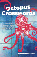 Octopus Crosswords: Crosswords Where the Words Go in Eight Different Directions