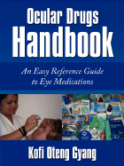 Ocular Drugs Handbook: An Easy Reference Guide to Eye Medications