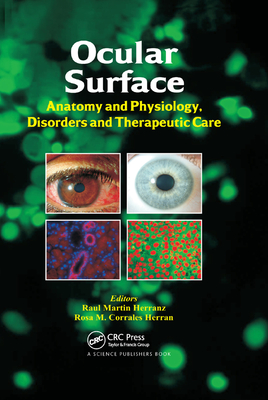 Ocular Surface: Anatomy and Physiology, Disorders and Therapeutic Care - Herranz, Raul Martin (Editor), and Corrales Herran, Rosa M. (Editor)