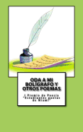 Oda a mi bolgrafo y otros poemas: I Premio de Poesa Estudiantes poetas de Miami 2017