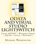 Odata and Visual Studio Lightswitch Using ASP.Net / Windows Phone / Jquery / Datajs / Knockout