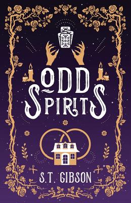 Odd Spirits - Gibson, S T