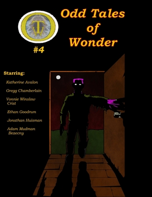 Odd Tales of Wonder #4 - Bezecny, Adam Mudman, and Avalon, Katherine, and Chamberlain, Gregg