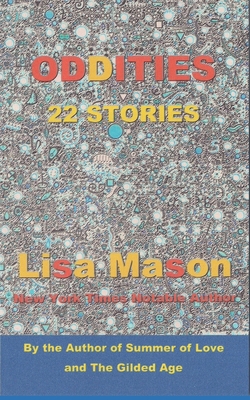 Oddities: 22 Stories - Mason, Lisa