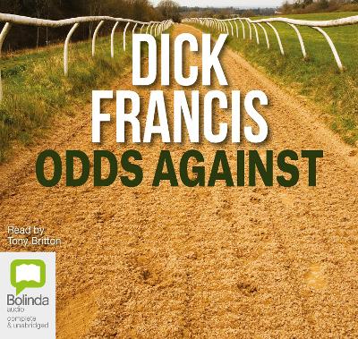 Odds Against - Francis, Dick, and Britton, Tony (Read by)