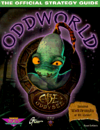 Oddworld: Abe's Oddysee: The Official Strategy Guide - Tyler, Melissa, and DeMaria, Rusel