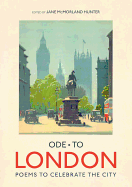 Ode to London: Collection of Poems to celebrate the city