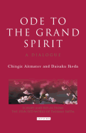Ode to the Grand Spirit: A Dialogue