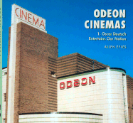Odeon Cinemas Volume 1: Oscar Deutsch Entertains Our Nation