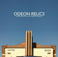 Odeon Relics: Nineteen-Thirties Icons in the Twenty-First Century