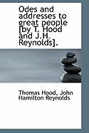 Odes and Addresses to Great People [by T. Hood and J.H. Reynolds]