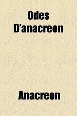 Odes D'Anacreon - Anacreon