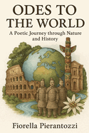 Odes to the World: A Poetic Journey Through Nature and Time