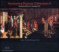 Odhecaton A: Les Flamboyants - Annemieke Cantor (vocals); Les Flamboyants