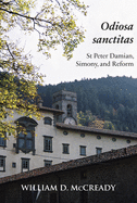 Odiosa Sanctitas: St Peter Damian, Simony, and Reform