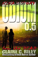 Odium 0.5: The Dead Saga
