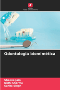 Odontologia biomim?tica