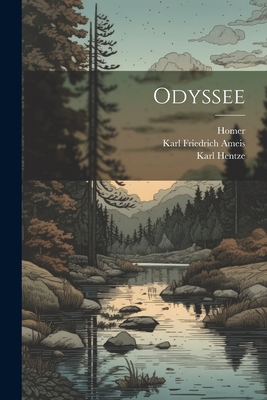 Odyssee - Ameis, Karl Friedrich, and Homer, and Hentze, Karl