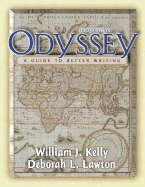 Odyssey: A Guide to Better Writing - Kelly, William J, and Lawton, Deborah L