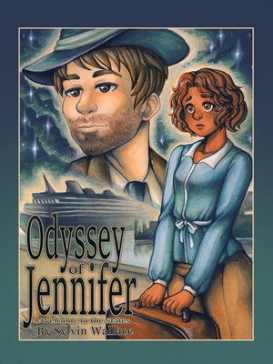 Odyssey of Jennifer: I: Welcome to the States - Wallace, Sylvin