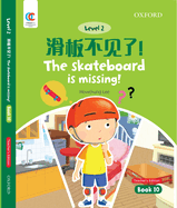 Oec Level 2 Student's Book 10, Teacher's Edition: The Skateboard Is Missing!