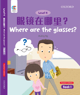 Oec Level 4 Student's Book 1, Teacher's Edition: Where Are the Glasses?