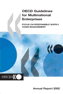 OECD Guidelines for Multinational Enterprises: Focus on Responsible Supply Chain Management - Annual Report