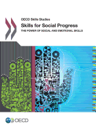 OECD Skills Studies Skills for Social Progress: The Power of Social and Emotional Skills