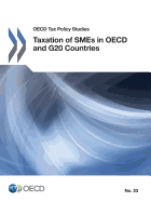 OECD Tax Policy Studies Taxation of Smes in OECD and G20 Countries